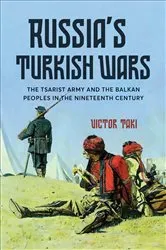 Book cover of Russia’s Turkish Wars by Victor Taki