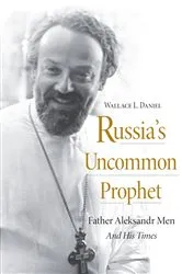 Book cover of Russia’s Uncommon Prophet by Wallace L. Daniel
