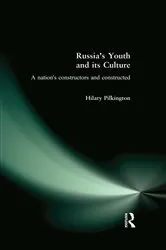 Book cover of Russia's Youth and its Culture by Hilary Pilkington