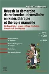 Book cover of Réussir la démarche de recherche universitaire en kinésithérapie et thérapie manuelle by Arnaud Delafontaine