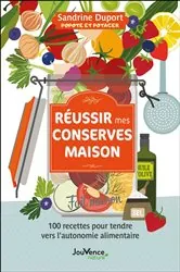 Book cover of Réussir mes conserves maison by Sandrine Duport