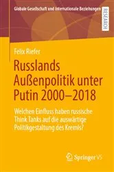 Book cover of Russlands Außenpolitik unter Putin 2000–2018 by Felix Riefer