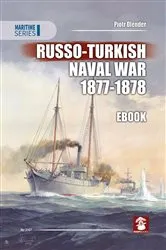 Book cover of Russo-Turkish Naval War 1877-1878 by Piotr Olender