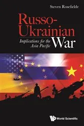 Book cover of Russo-ukrainian War: Implications For The Asia Pacific by Steven Rosefielde