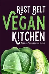 Book cover of Rust Belt Vegan Kitchen by Meredith Pangrace