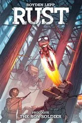 Book cover of Rust: The Boy Soldier by Royden Lepp