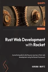 Book cover of Rust Web Development with Rocket by Karuna Murti