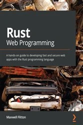Book cover of Rust Web Programming by Maxwell Flitton