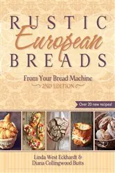 Book cover of Rustic European Breads from Your Bread Machine by Linda West Eckhardt