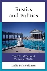 Book cover of Rustics and Politics by Leslie Dale Feldman