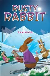 Book cover of Rusty Rabbit by Sam Moss