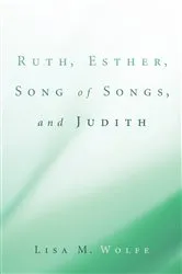 Book cover of Ruth, Esther, Song of Songs, and Judith by Unknown
