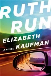Book cover of Ruth Run by Elizabeth Kaufman
