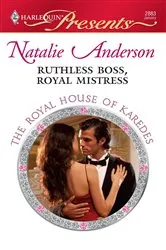 Book cover of Ruthless Boss, Royal Mistress by Natalie Anderson