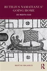 Book cover of Rutilius Namatianus' Going Home by Martha Malamud
