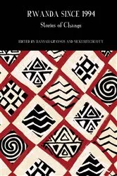 Book cover of Rwanda Since 1994 by Hannah Grayson