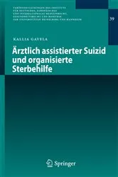 Book cover of Ärztlich assistierter Suizid und organisierte Sterbehilfe by Kallia Gavela