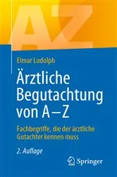 Book cover of Ärztliche Begutachtung von A - Z (2nd ed.) by Elmar Ludolph