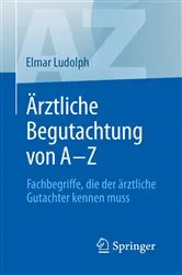 Book cover of Ärztliche Begutachtung von A - Z by Elmar Ludolph