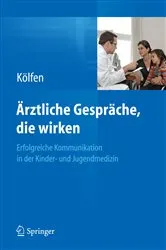 Book cover of Ärztliche Gespräche, die wirken by Wolfgang Kölfen