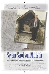 Book cover of Sé an Saol an Máistir by Unknown