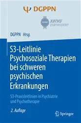 Book cover of S3-Leitlinie Psychosoziale Therapien bei schweren psychischen Erkrankungen (2nd ed.) by Uta Gühne
