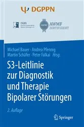 Book cover of S3-Leitlinie zur Diagnostik und Therapie Bipolarer Störungen (2nd ed.) by Michael Bauer