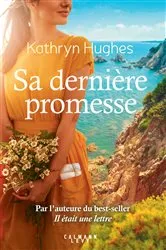 Book cover of Sa dernière promesse by Kathryn Hughes