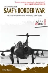 Book cover of SAAF's Border War by Peter Baxter
