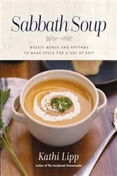 Book cover of Sabbath Soup by Kathi Lipp
