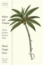 Book cover of Sabers and Utopias by Mario Vargas Llosa