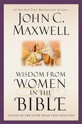 Book cover of Sabiduría de mujeres en la Biblia by John C. Maxwell