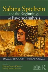 Book cover of Sabina Spielrein and the Beginnings of Psychoanalysis by Pamela Cooper-White