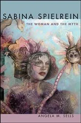 Book cover of Sabina Spielrein by Angela M. Sells