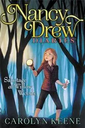 Book cover of Sabotage at Willow Woods by Carolyn Keene