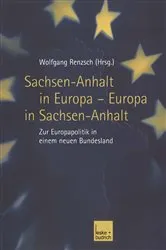 Book cover of Sachsen-Anhalt in Europa — Europa in Sachsen-Anhalt by Wolfgang Renzsch