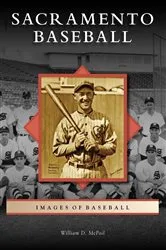 Book cover of Sacramento Baseball by William D. McPoil