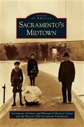 Book cover of Sacramento's Midtown by Sacramento Archives and Museum Collection Center
