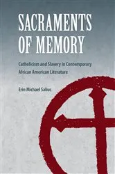 Book cover of Sacraments of Memory by Erin Michael Salius