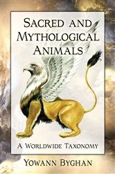 Book cover of Sacred and Mythological Animals by Unknown