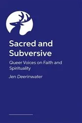 Book cover of Sacred and Subversive by Jen Deerinwater