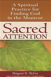 Book cover of Sacred Attention by Margaret D. McGee