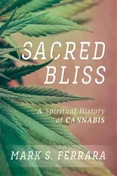 Book cover of Sacred Bliss by Mark S. Ferrara