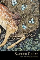 Book cover of Sacred Decay: The Art of Lauren Marx by Lauren Marx