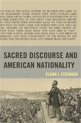 Book cover of Sacred Discourse and American Nationality by Eldon J. Eisenach