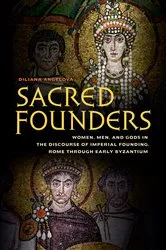 Book cover of Sacred Founders by Diliana N. Angelova