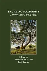 Book cover of Sacred Geography by Bernadette Brady