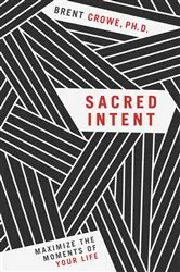 Book cover of Sacred Intent by Brent Crowe