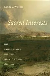 Book cover of Sacred Interests by Karine V. Walther