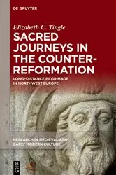Book cover of Sacred Journeys in the Counter-Reformation by Elizabeth C. Tingle